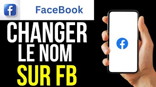 Comment Changer Le Nom Sur Facebook [upl. by Maxantia]