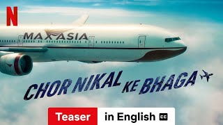 Chor Nikal Ke Bhaga Teaser subtitled  Trailer in English  Netflix [upl. by Chemar]