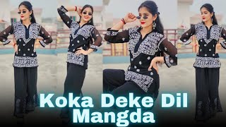 Koka Deke Dil Mangda  Pranjal Dahiya  Isha Singh  Dance Video [upl. by Ellebanna]