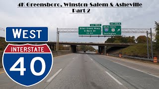 4K Greensboro WinstonSalem amp Asheville Interstate 40 West I 40 West Part 2 [upl. by Bobbye]