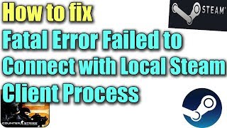 Fix Fatal Error Failed to Connect with Local Steam Client Process in Windows 1087 I SOLUTION 2023 [upl. by Eimerej]