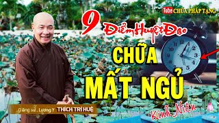 MẤT NGỦ bao lâu cũng sẽ Ngủ Ngon đến sáng với 9 điểm kinh mạch này Chữa Mất Ngủ Chùa Pháp Tạng [upl. by Fritzsche]