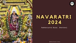 Navaratri Durga Puja 2024  Radhakrushna Bazar  Dhenkanal Times [upl. by Cissej885]