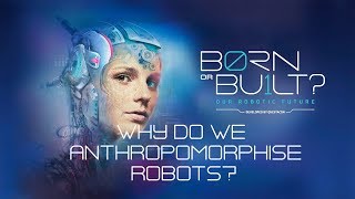 Why do we anthropomorphise robots [upl. by Hijoung]