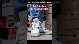 Top 5 Jordans To Buy In 2024 [upl. by Rist]