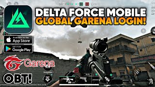 AKHIRNYA GARENA DELTA FORCE MOBILE GLOBAL RILIS amp BISA LOGIN OBT Delta Force Hawk Ops Android [upl. by Arezzini]