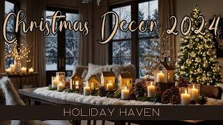 Christmas Decor Ideas 2024  Transform Your Home into a Holiday Haven [upl. by Pagas821]