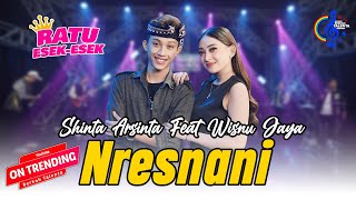 Shinta Arsinta Ft Wisnu Jaya  Nresnani Official Music Video Maturnuwun pun tansah [upl. by Rosdniw]