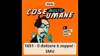 1651  Il dottore è zoppo  SMU [upl. by Glasgo]