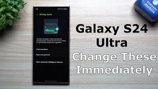 Galaxy S24 Ultra  Change These Settings Immediately [upl. by Hnahc]