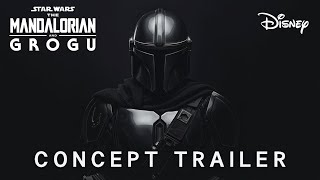 The Mandalorian amp Grogu 2026  CONCEPT TRAILER  Disney Star Wars amp Pedro Pascal 4K [upl. by Aiseneg210]