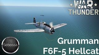 War Thunder  Grumman F6F5 Hellcat  Gameplay und Geschichte  deutsch [upl. by Clardy]