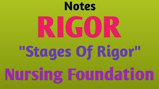 Notes RigorquotStages Of Rigorquot Nursing Foundation [upl. by Posner]