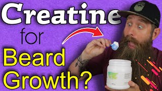 Does Creatine Help or Hurt Beard Growth [upl. by Anner]