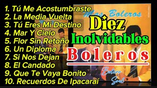 10 BOLEROS INOLVIDABLES  BOLERO SOUL [upl. by Latin]