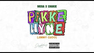 Mega amp Chakie  Pikkewyne  Jimmy Choo  Official Audio [upl. by Theodoric]