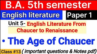 The Age of Chaucer  English Literature from Chaucer to Renaissance  ba 5th sem  unit 5 paper1 [upl. by Laehcym]