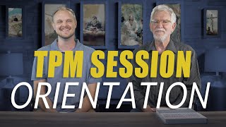 TPM Session Orientation [upl. by Ailedo609]