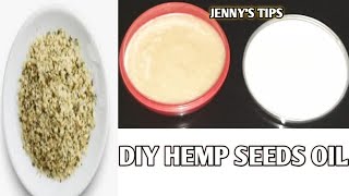 How to prepare DIY hemp seeds oil for hair amp skin [upl. by Valentin]