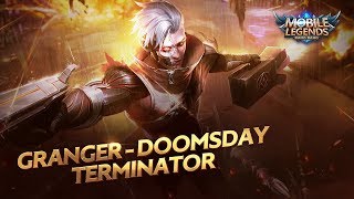 Granger New Skin  Doomsday Terminator  Mobile Legends Bang Bang [upl. by Barta]