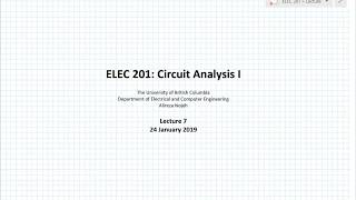 Circuit Analysis 1  UBC ELEC 201  Lecture 7  24 January 2019 [upl. by Alih]