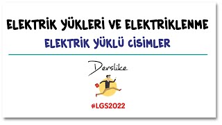 Elektrik Yükleri ve Elektriklenme  Elektrik Yüklü Cisimler  LGS Fen Bilimleri [upl. by Aniluj44]