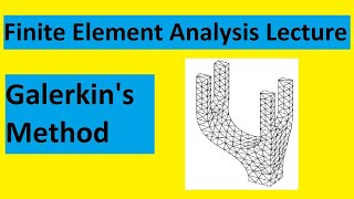 Galerkins Weighted Residual Approach to the Finite Element Analysis  Lecture 1 [upl. by Rehpinnej]