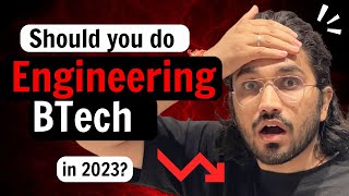 Should you do Engineering in 2023 Career options after BTech [upl. by Olnay]