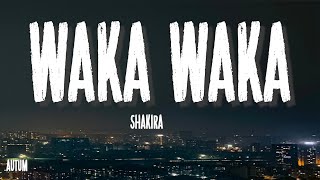 Shakira  Waka Waka This Time For Africa Lyrics [upl. by Noicpesnoc794]