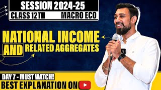 Macroeconomics  National income and related aggregates  Class 12  chapter 3 [upl. by Nylhsa]