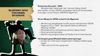 ASEAN Political Security Community dan ASEAN Outlook Indo Pacific dalam Penanganan Krisis Myanmar [upl. by Delbert]