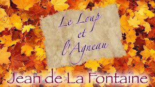 Le Loup et lAgneau fable de La Fontaine [upl. by Riesman256]