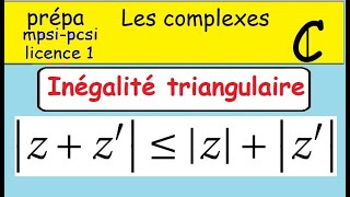 PrépaLes complexesCOURS Linégalité triangulaire complexe zz [upl. by Margherita571]