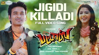 Jigidi Killaadi 4K Video Song  Pattas  Dhanush  Anirudh  Vivek  Mervin  Sathya Jyothi Films [upl. by Nanor]