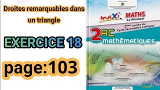 Droites remarquables dans un triangle maxi maths 2AC exercice 18 page 103 [upl. by Daniell]