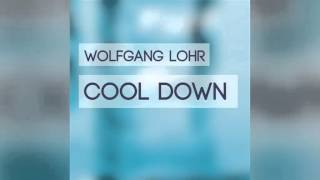 Wolfgang Lohr  Cool Down Original Mix FREE DOWNLOAD Soundcloud [upl. by Nad300]