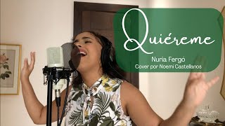 Quiéreme  Nuria Fergó Cover Noemí Castellanos [upl. by Rellia]