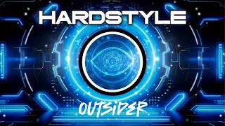 Outsider  HARDSTYLE 2024 [upl. by Hannibal]