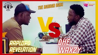 THE BARBAR BARS Raplord Revelation Vs Dhe Waxzy [upl. by Ximenez]