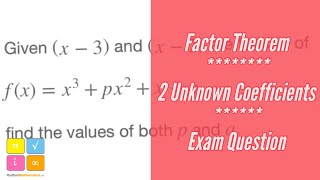 Factor Theorem  Find Two Unknown Coefficients Given Two Factors  Polynomial  Exam Style Question [upl. by Katalin867]