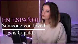 🥀 Someone you loved EN ESPAÑOL  Lewis Capaldi  Suzyroxx 🥀 [upl. by Pamela849]