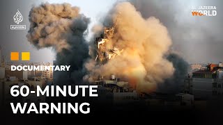 Gaza 60Minute Warning  Al Jazeera World Documentary [upl. by Heigho]