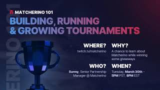 Matcherino 101  Building Running amp Growing Tournaments [upl. by Salena]