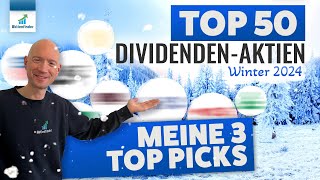 Top 50 Dividenden Aktien  Meine 3 Top Picks [upl. by Nirual]