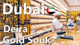 Dubai Gold Souk Deira Full Tour 4K🇦🇪 [upl. by Justin]