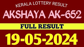 19052024 AKSHAYA AK652 KERALA LOTTERY RESULT [upl. by Llerdnad]