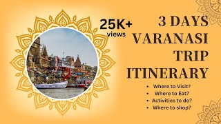 3 Days Varanasi Trip Itinerary  Varanasi  Varanasi Tourist Places  Varanasi Ganga Aarti  Banaras [upl. by Smoht]