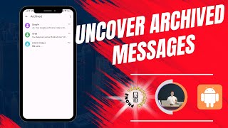 How to Find Archived Text Messages on Android [upl. by Notrab752]