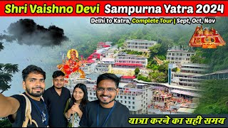 Vaishno devi darshan 2024  vaishno devi yatra  Vaishno Devi Yatra with Complete Information [upl. by Hpeseoj]