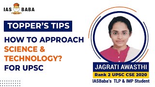 AIR 2 Jagrati Awasthi  How to Approach Science amp Technology for UPSC  Topper Strategy [upl. by Zeena]